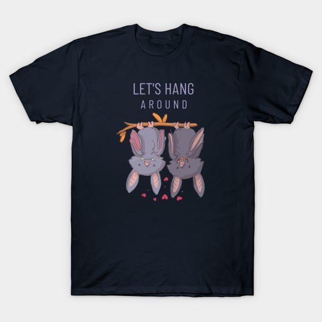 Let's Hang Around Cute Bats T-Shirt by CLPDesignLab